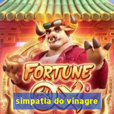 simpatia do vinagre